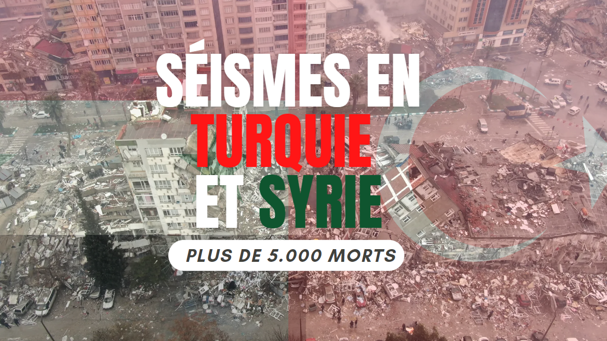 Séismes en Turquie et Syrie : Plus de 5.000 morts